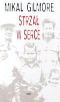 Strzał w serce Gilmore Mikal