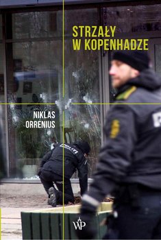 Strzały w Kopenhadze - Orrenius Niklas
