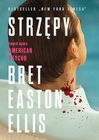 Strzępy Ellis Bret Easton