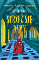 Strzeż się damy Fremantle Elizabeth