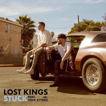 Stuck - Lost Kings feat. Tove Styrke