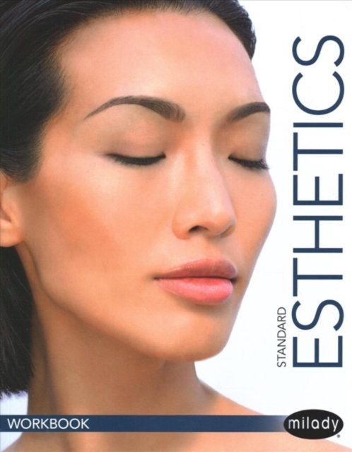 Student Workbook For Milady Standard Esthetics. Fundamentals ...