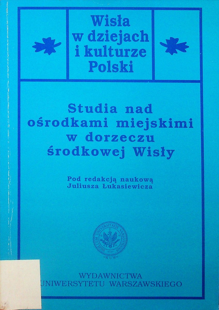 Studia nad ośrodkami miejskimi w dorzeczu środkowej Wisły - W opisie