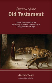 STUDIES OF THE OLD TESTAMENT - Phelps Austin