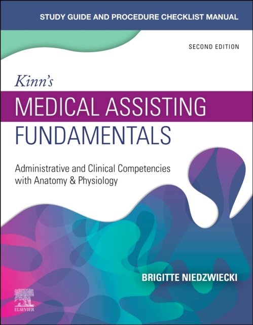 Study Guide For Kinns Medical Assisting Fundamentals - Opracowanie ...