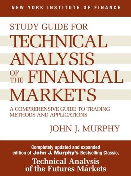 Study Guide to Technical Analysis of the Financial Markets [DRM] - ebook EPUB - Murphy John J.