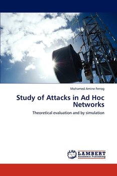 Study of Attacks in Ad Hoc Networks - Ferrag Mohamed Amine