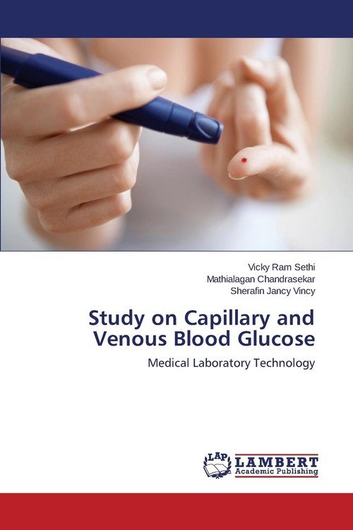 Study on Capillary and Venous Blood Glucose Sethi Vicky Ram Książka