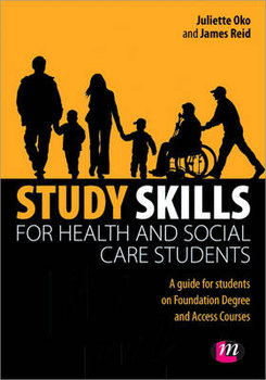 Study Skills for Health and Social Care Students - Oko Juliette