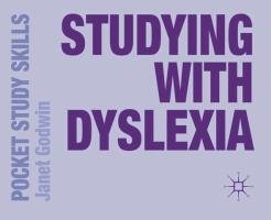 Studying with Dyslexia - Godwin Janet