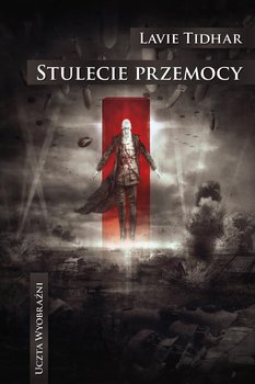Stulecie przemocy - Tidhar Lavie