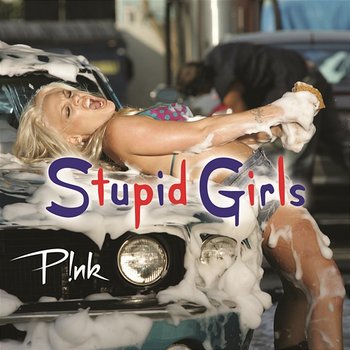 Stupid Girls - P!nk