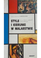 Style i kierunki w malarstwie Opracowanie zbiorowe