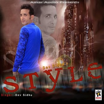 Style - Dev Sidhu