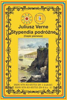 Stypendia podróżne. Część 1 - Verne Juliusz