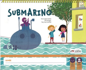 Submarino. Podręcznik + online - Santana Maria Eugenia, Rodriguez Mar, Greenfield Mary Jane