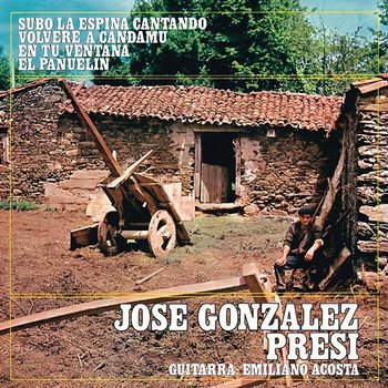 Subo La Espina Cantando - Jose Gonzalez "El Presi"
