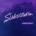 Substitution (feat. Julian Perretta) (Birdee Remix) - Purple Disco Machine, Kungs, Birdee
