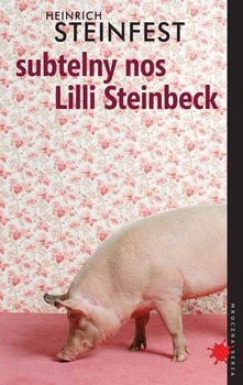 Subtelny nos Lilli Steinbeck - Steinfest Heinrich