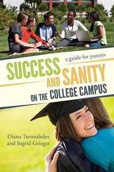 Success and Sanity on the College Campus - Trevouledes Diana