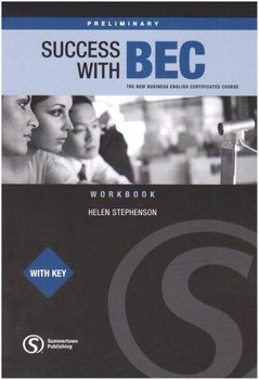 Success wtih BEC Preliminary - Workbook with Key - Stephenson Helen