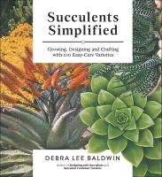 Succulents Simplified Baldwin Debra Lee
