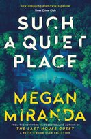 Such a Quiet Place Miranda Megan