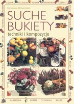 Suche bukiety. Techniki i kompozycje Bonadiman Giovanna
