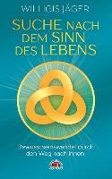 Suche nach dem Sinn des Lebens Jager Willigis