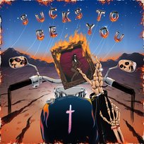 Sucks to Be You Saint Jhn