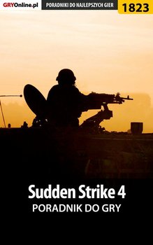 Sudden Strike 4. Poradnik do gry - Kozik Mateusz mkozik
