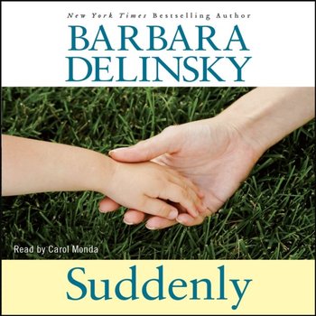 Suddenly - Delinsky Barbara