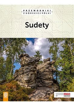 Sudety. Przewodniki z górskiej półki - Figiel Natalia, Klimek Paweł, Rostek Krzysztof