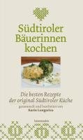Südtiroler Bäuerinnen kochen - Longariva Karin