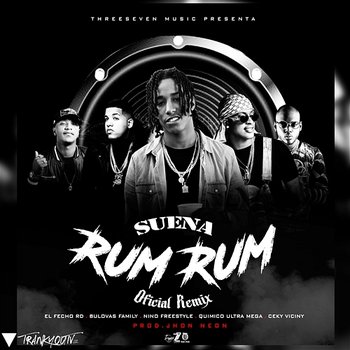 Suena Rum Rum - Nino Freestyle, Ceky Viciny & Bulova feat. El Fecho RD, Quimico Ultra Mega