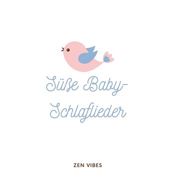 Süße Baby-Schlaflieder (Endlos Wiederholbare Sequenz) - Zen Vibes