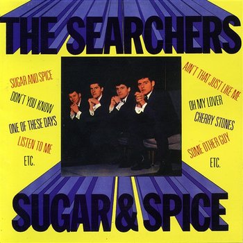 Sugar And Spice - The Searchers
