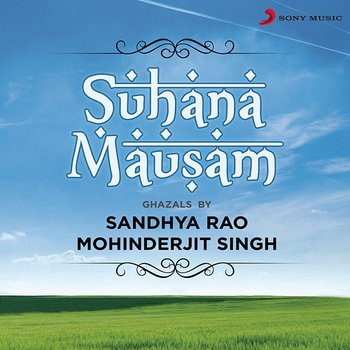 Suhana Mausam - Sandhya Rao, Mohinderjit Singh