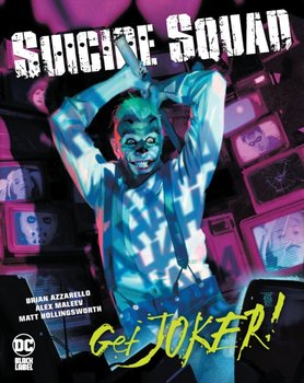 Suicide Squad: Get Joker! - Azzarello Brian, Maleev Alex