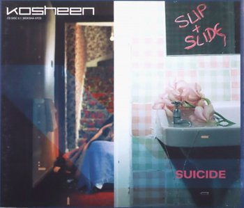 Suicide - Kosheen