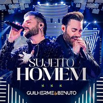 Sujeito Homem Guilherme & Benuto