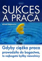 Sukces a praca Wójtowicz Witold
