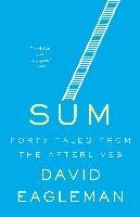 Sum: Forty Tales from the Afterlives - Eagleman David