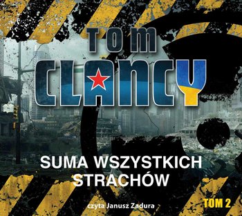 Suma wszystkich strachów. Jack Ryan. Tom 7 - Clancy Tom