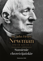 Sumienie chrześcijańskie Newman John Henry