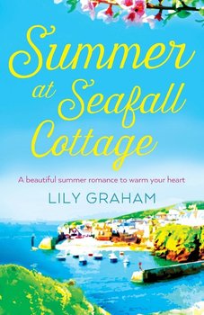 Summer at Seafall Cottage - Graham Lily