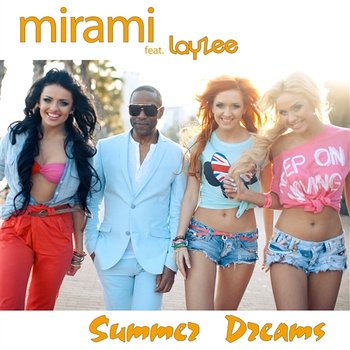 Summer Dreams - Mirami feat. LayZee