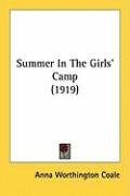 Summer in the Girls' Camp (1919) - Coale Anna Worthington