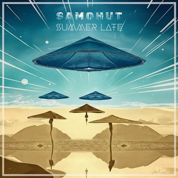 Summer Late - Samohut