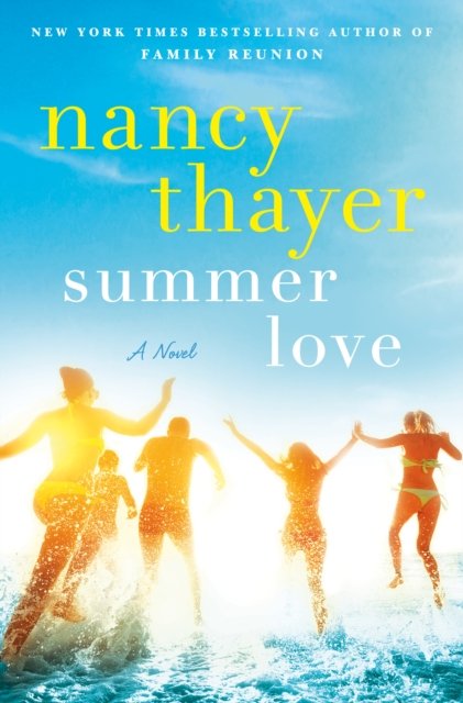 Summer Love: A Novel - Thayer Nancy | Książka w Empik